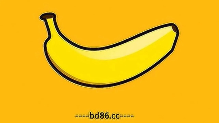 香蕉app下载官方下载地址,系统化说明解析-特别款_v9.710